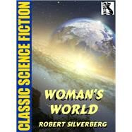 Woman's World by Robert Silverberg, 9781479460861