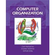 Computer Organization by Hamacher, V. Carl; Vranesic, Zvonko G.; Zaky, Safwat G., 9780072320862