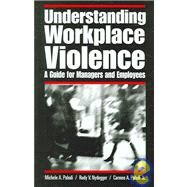 Understanding Workplace Violence: A Guide for Managers And Employees by Paludi, Michele A., 9780275990862