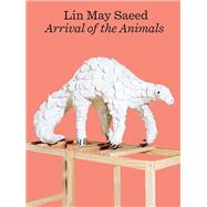 Lin May Saeed by Wiesenberger, Robert; Chen, Mel Y. (CON); Saeed, Lin May (CON); Mtherich, Birgit (CON), 9780300250862