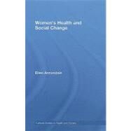 Women's Health and Social Change by Annandale; Ellen, 9780415190862