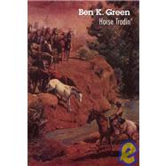 Horse Tradin' by Green, Ben K., 9780803270862