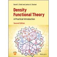 Density Functional Theory A Practical Introduction by Sholl, David S.; Steckel, Janice A., 9781119840862