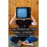 Salvation on the Small Screen? by Bolz-Weber Nadia, 9781596270862