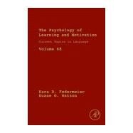 The Psychology of Learning and Motivation by Federmeier, Kara D.; Watson, Duane, 9780128150863