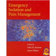 Emergency Sedation and Pain Management by John H. Burton , James Miner, 9780521870863