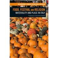 Food, Festival and Religion by Howell, Francesca Ciancimino, 9781350020863