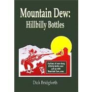 Mountain Dew by Bridgforth, Dick, 9781419660863