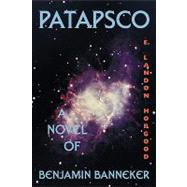 Patapsco : A Novel of Benjamin Banneker by Hobgood, E. Landon, 9781449050863