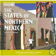 The States of Northern Mexico by Day-Macleod, Deirdre; Burt, Janet; Hernandez, Roger E., 9781590840863