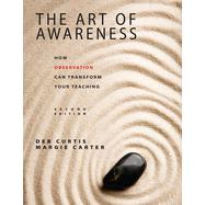 The Art of Awareness by Curtis, Deb; Carter, Margie, 9781605540863