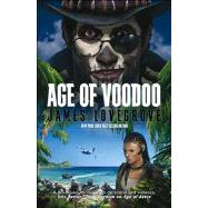 Age of Voodoo by Lovegrove, James, 9781781080863