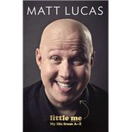 Little Me by Lucas, Matt, 9781786890863