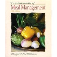 Fundamentals of Meal Management by McWilliams, Margaret, Ph.D., R.D., Professor Emeritus, 9780135140864