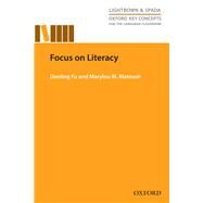 Focus On Literacy by Fu, Danling; Matoush, Marylou, 9780194000864