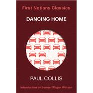 Dancing Home by Paul Collis, 9780702270864