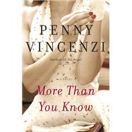 More Than You Know by VINCENZI, PENNY, 9780767930864