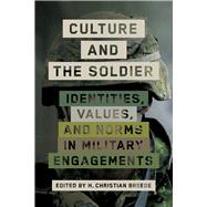 Culture and the Soldier by Breede, H. Christian, 9780774860864