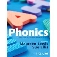 Phonics : Practice, Research and Policy by Maureen Lewis, 9781412930864