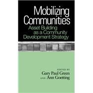 Mobilizing Communities by Green, Gary Paul, 9781439900864
