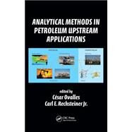 Analytical Methods in Petroleum Upstream Applications by Ovalles; Cesar DO NOT USE, 9781482230864