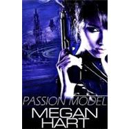 Passion Model by Hart, Megan, 9781609280864