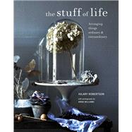 Stuff of Life by Robertson, Hilary; Williams, Anna, 9781788790864