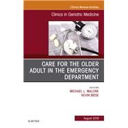 Care for the Older Adult in the Emergency Department by Malone, Michael L.; Biese, Kevin, 9780323610865