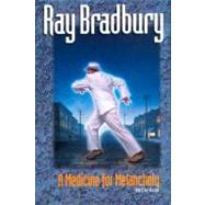 A Medicine for Melancholy and Other Stories by Bradbury, Ray, 9780380730865