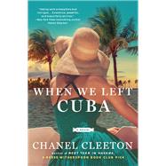 When We Left Cuba by Cleeton, Chanel, 9780451490865