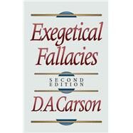 Exegetical Fallacies, 2nd ed. by Carson, D. A., 9780801020865