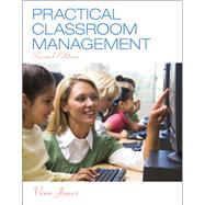 Practical Classroom Management, Enhanced Pearson eText with Loose-Leaf Version -- Access Card Package by Jones, Vern, 9780133830866