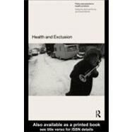 Health and Exclusion : Policy and Practice in Health Provision by Banks, David; Purdy, Michael, 9780203980866
