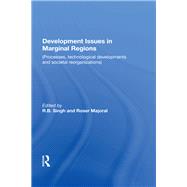 Development Issues In Marginal Regions by Singh, R. B.; Majoral, Roser, 9780367020866