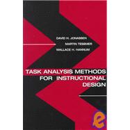 Task Analysis Methods for Instructional Design by Jonassen, David H.; Tessmer, Martin; Hannum, Wallace H., 9780805830866
