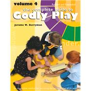The Complete Guide to Godly Play by Berryman, Jerome W.; Minor, Cheryl V.; Beales, Rosemary, 9780898690866