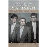 The New Global Currency: Real Estate: How to Invest Like Savvy Investors and to Stay Ahead of the Market in These Turbulent Times by Ho, Daniel; Saeed, Shan; Ansari, Kashif, 9781482830866