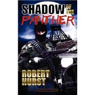 Shadow of the Panther by Hurst, Robert, 9781847480866