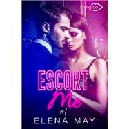 Escort Me Tome 1 by Elena May, 9782379870866
