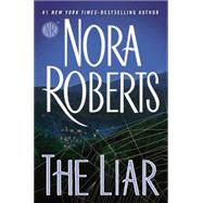The Liar by Roberts, Nora, 9780399170867