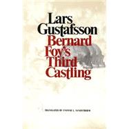 Bernard Foy's Third Castling Novel by Gustafsson, Lars, 9780811210867