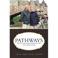 Pathways by Adams, Leigh; Adams, Carol, 9781490810867