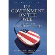 U. S. Government on the Web : Getting the Information You Need by Hernon, Peter, 9781591580867