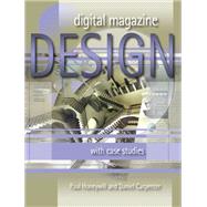 Digital Magazine Design With Case Studies by Honeywill, Paul, 9781841500867