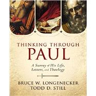 Thinking Through Paul by Longenecker, Bruce W.; Still, Todd D., 9780310330868