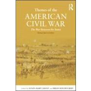 Themes of the American Civil War: The War Between the States by Grant; Susan-Mary, 9780415990868