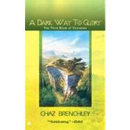 Outremer #3: A Dark Way To Glory by Brenchley, Chaz, 9780441010868