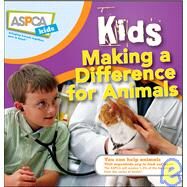 Kids Making a Difference for Animals by Furstinger, Nancy; Pipe, Sheryl L., 9780470410868