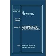 Physical Methods of Chemistry, Supplement and Cumulative Index by Rossiter, Bryant W.; Baetzold, Roger C., 9780471570868