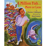 A Million Fish...More or Less by MCKISSACK, PATRICIA, 9780679880868